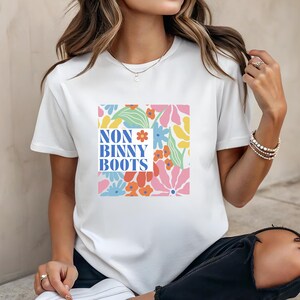 Funny Non Binary Shirt Non Binny Boots Tshirt Trending LGBTQ T-shirt Gender Non Conforming Tee Floral Queer Top Gender Fluid Gifts