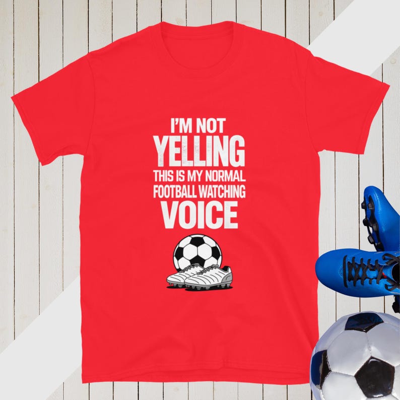 Funny Football Fan Shirt Dad Humour T-shirt Watching Football Gifts For Soccer Fans Match Day Tee