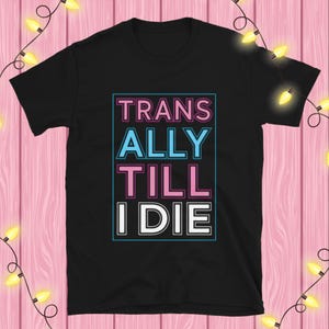 Trans Ally Shirt Protect The Dolls T-shirt Transgender Protest Tshirt LGBT Pride Tee Gift For Trans Allies Trans Rights Top