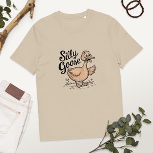Silly Goose Organic Cotton T-shirt Funny Goose ECO Tshirt Goose Humour Shirt Funny Womens Tee Gift For Friend Geese Lover