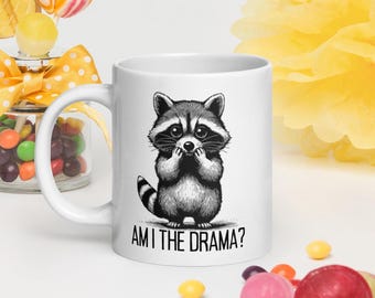 Am I The Drama Mug Funny Raccoon Cup Mental Health Coffee Mug Cute Animal Drink Wear Sarcastic Office Mug Quirky Humour XL Coffee Cup
