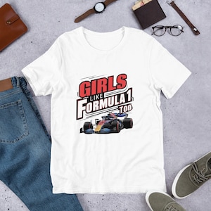 Girls Like Formula 1 Too T-shirt Women&#39;s F1 Tshirt Racing Car shirt Women F 1 Tee Gift for F1 Fan Grand Prix Enthusiast Female Racing Sport