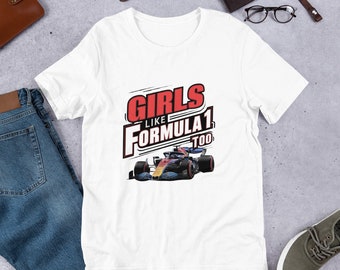 Girls Like Formula 1 Too T-shirt Women&#39;s F1 Tshirt Racing Car shirt Women F 1 Tee Gift for F1 Fan Grand Prix Enthusiast Female Racing Sport