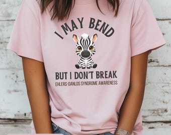Ehlers-Danlos-syndrom Bewusstsein T-Shirt I May Bend But I Don't Break Shirt Zebra EDS Geschenke