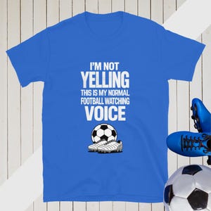 Funny Football Fan Shirt Dad Humour T-shirt Watching Football Gifts For Soccer Fans Match Day Tee