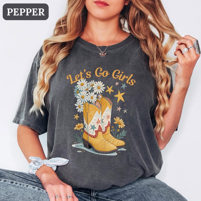 Let’s Go Girls T-Shirt Cowgirl Boots Comfort Colours Tee Womens Daisy Western Shirt Country Concert Top Girls Trip Festival Tee