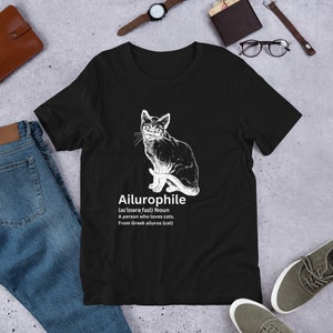 Cat Lover Shirt Ailurophile Tshirt Kitten Shirt Feline Tee Gift for Cat Owner Pet Cat Mum T-shirt For Cat Mom Gifts For Cat Dad