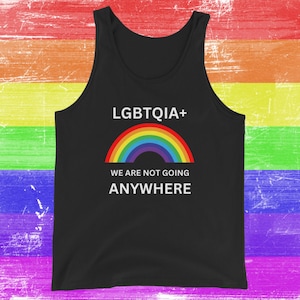 Gay Pride Tank Top LGBT Rainbow Vest Gay T Shirt Lesbian Tee Trans Top Gift For LGBTQIA Rainbow Family Queer Intersex Asexual Protest