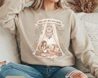 Just a Girl Who Loves Books Sweatshirt Book Lover Sweater Cottagecore Bookish Jumper Boho Reading Girl Graphic Pullover