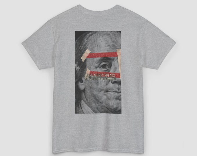 SCH-M204 | When Money Speaks Tee