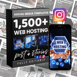 Pode incluir: Uma caixa preta com o texto "SOCIAL MEDIA TEMPLATES" e "1,500+ WEB HOSTING" é exibida. A caixa também diz "post + stories" e "FULLY EDITABLE". Um smartphone exibe um gráfico "WEB HOSTING". Um logotipo do Instagram também é visível.