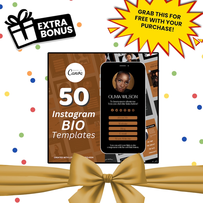 May include: An image promoting 50 Instagram bio templates. The design features a smartphone mockup with a black and gold bio template, the text "OLIVIA WILSON", and a call to action. The image includes the text "EXTRA BONUS" and "GRAB THIS FOR FREE WITH YOUR PURCHASE!"