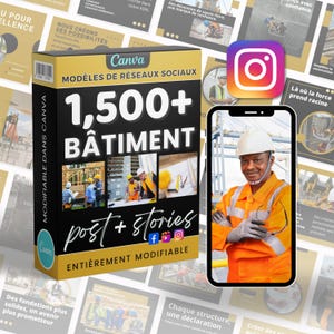 Peut inclure: Une boîte de produit pour des modèles Canva intitulée 1,500+ BÂTIMENT, avec des images de construction et du texte. À côté, un smartphone affiche une personne portant un casque blanc et une veste orange haute visibilité avec des gants gris.