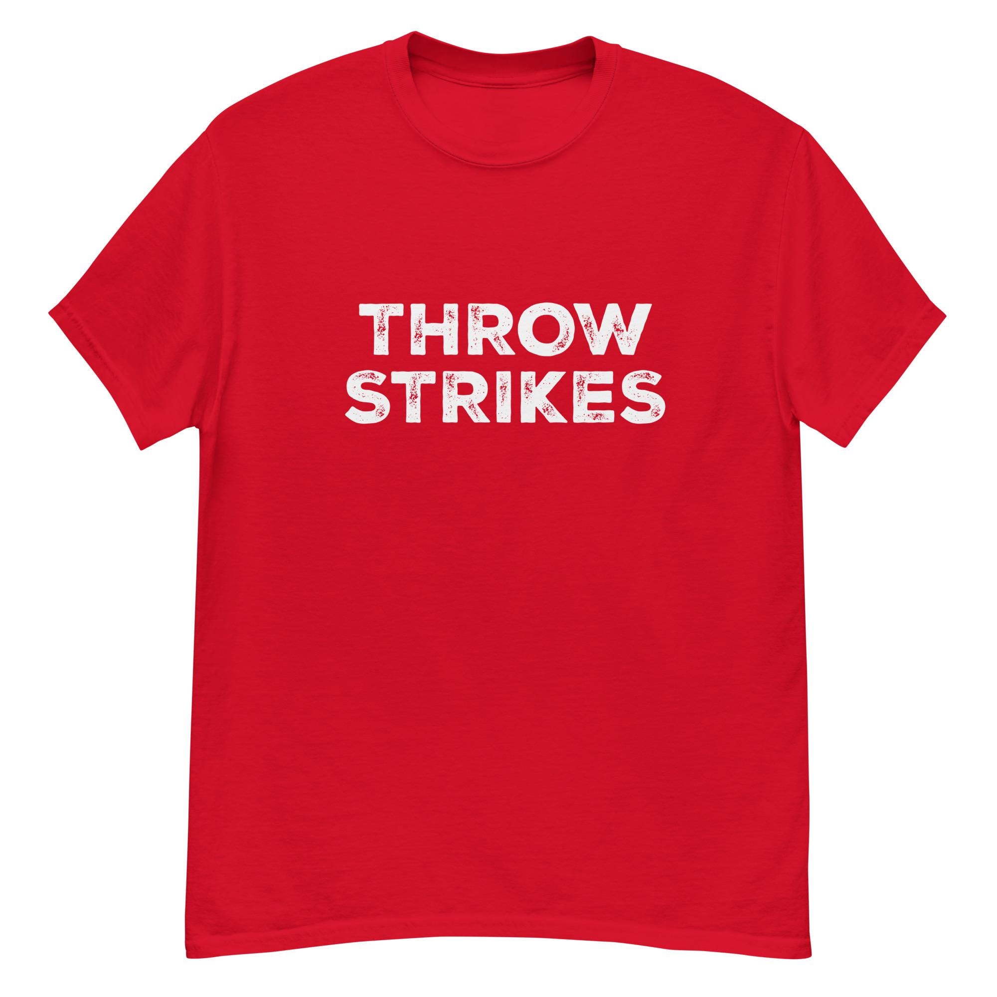 Throw Strikes Shirt