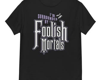 Je suis entouré de mortels idiots - T-shirt classique unisexe par Llama Wrangler