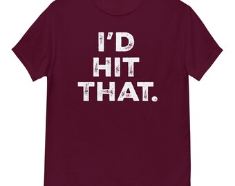 I'd Hit That - T-shirt classique unisexe par Llama Wrangler