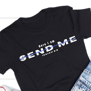 Police Officer T-Shirt (Unisex) Send me Isaiah 6:8 Cop T-shirt Police Officer gift Thin Blue Line Police officer gift
