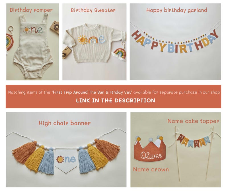 May include: A collection of birthday party decorations and apparel. Includes a cream-colored romper, a sweater, a garland, a high chair banner, a name crown, and a cake topper. The romper and sweater feature a sun and rainbow design. The garland says "HAPPY BIRTHDAY".