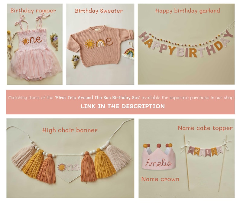 May include: A collection of birthday party decorations and apparel. Items include a pink romper with a sun design, a peach sweater with a sun design, a garland that says "Happy Birthday", a high chair banner, a crown, and a cake topper.