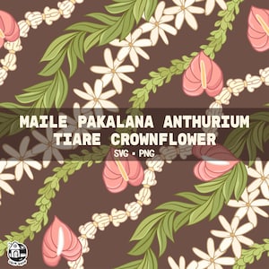 Seamless Pattern Maile Pakalana Anthurium Tiare And Crown Flower  Lei | Curve Lei Flower Png | Twist Lei | Leaf Lei Png | Digital Download