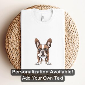 French Bulldog 10 Shirt, Custom Shirt, Frenchie Shirt, Dog Lover Shirt, Dog, French Bulldog, Dog Shirt, Cartoon Dog Design, Canine Shirt