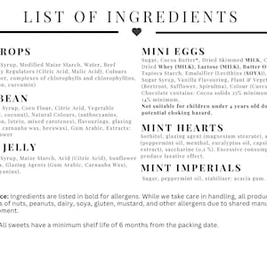 May include: A white list of ingredients for various sweets, including Dew Drops, Jelly Beans, Heart Jelly, Mini Eggs, Mint Hearts, and Mint Imperials. The text is in a clean, sans-serif font.