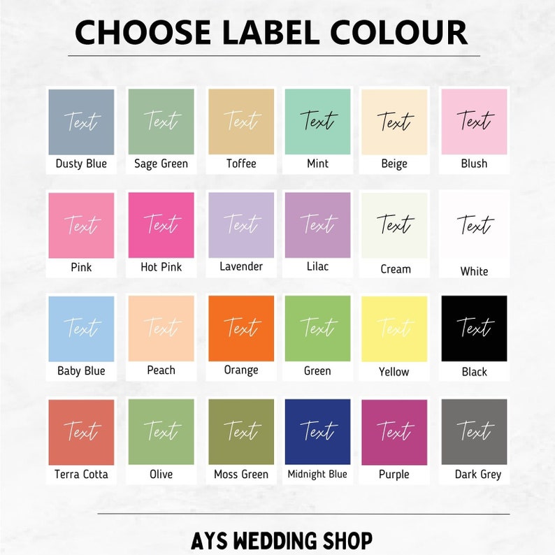 May include: A color chart with 24 label color options, each with a colored square and the word "Text" in a script font. Colors include Dusty Blue, Sage Green, Toffee, Mint, Beige, Blush, Pink, Hot Pink, Lavender, Lilac, Cream, White, Baby Blue, Peach, Orange, Green, Yellow, Black, Terra Cotta, Olive, Moss Green, Midnight Blue, Purple, and Dark Grey.