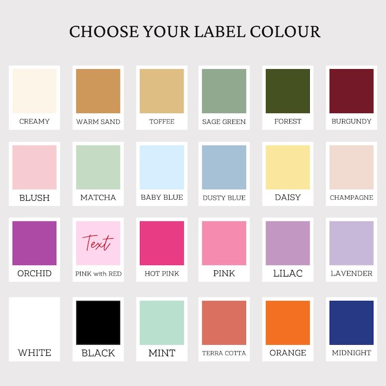 Op de afbeelding: Een kleurenkaart met de titel CHOOSE YOUR LABEL COLOUR met vierentwintig vierkante stalen in diverse tinten, waaronder cr&egrave;me, warm zand, toffee, saliegroen, bosgroen, bordeaux, blush, matcha, babyblauw, stoffig blauw, madeliefje, champagne, orchidee, roze met rode tekst, felroze, roze, lila, lavendel, wit, zwart, munt, terracotta, oranje en middernachtblauw.