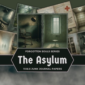 Asylum Junk Journal Kit, Gothic Paper Pack, Haunted Asylum Printable Papers, Abandoned Hospital Scrapbook, Creepy Printable Backgrounds