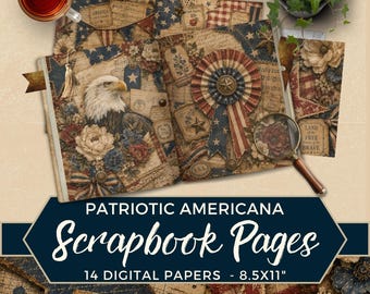 May include: A set of 14 digital scrapbook papers measuring 8.5x11 inches, featuring patriotic Americana designs with a bald eagle, red, white, and blue ribbons, stars, floral patterns, vintage sheet music, and the text Land of the Free Home of the Brave.