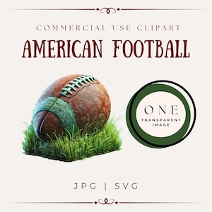May include: An illustration of an American football in brown and green, resting on green grass. The text "AMERICAN FOOTBALL" is displayed in a burgundy font. Additional text includes "COMMERCIAL USE CLIPART", "ONE TRANSPARENT IMAGE", and "JPG | SVG".