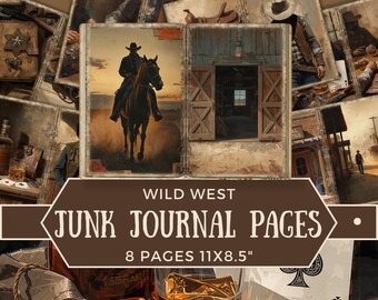 May include: Wild West junk journal pages. The image shows eight pages with a vintage aesthetic. The pages feature illustrations of cowboys, horses, and saloon scenes. The text on the image reads "Wild West Junk Journal Pages" and "8 Pages 11x8.5".