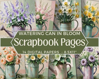 May include: A collection of 14 digital scrapbook pages featuring illustrations of various flowers in watering cans. Each page displays a different floral arrangement, including bluebells, daffodils, and ranunculus, with text reading WATERING CAN IN BLOOM Scrapbook Pages 14 DIGITAL PAPERS - 8.5X11 inches.