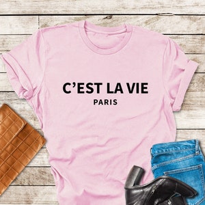 Chemise Cest La Vie, tee-shirt français, Cest La Vie Paris, t