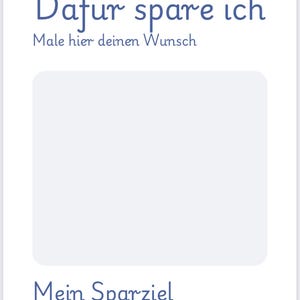 May include: A blue and white screen with the text "Daf&uuml;r spare ich" and "Mein Sparziel". There is a small illustration of a glass jar with coins inside. The text "&euro;" is next to the jar.