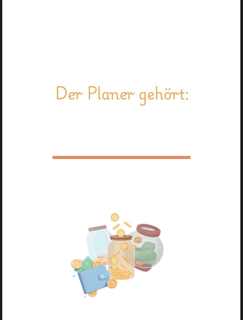 May include: A planner with the text "Der Planer geh&ouml;rt:" in yellow. The image also shows a blue wallet, a glass jar with coins, a glass jar with green plants, and a glass jar with a cork lid.
