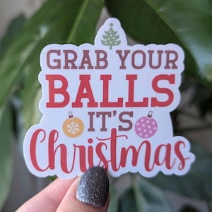 Prenez vos boules, c'est Noël, autocollants de Noël drôles pour ordinateur portable, autocollants adultes pour bouteille d'eau, autocollants effrayants, autocollants idiots