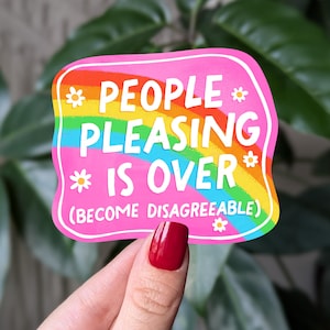 Sticker Les gens qui plaisent c'est fini, Sticker en vinyle Arrêtez les gens de plaire, Cadeau pour la santé mentale, Sticker arc-en-ciel motivant, Humour thérapie