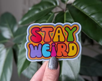 Sticker Stay Weird: waterbestendig vinyl, sticker Trippy Hippie