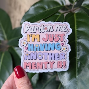 Ho solo un altro menty b, adesivi divertenti sulla salute mentale per laptop, adesivi sul crollo mentale, regali di umorismo nero per la mamma, adesivi sull'ansia