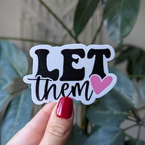 Deixe-os adesivos para diário, adesivos de saúde mental para laptop, presentes positivos para mulheres, adesivos inspiradores para ela, presente de amor próprio para