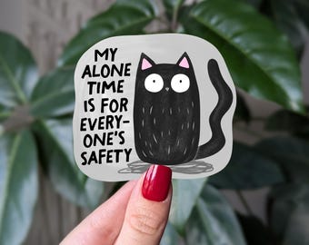 Funny Black Cat Sticker: Alone Time for Safety, Mental Health Humor