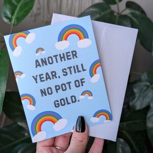 Une autre année, toujours pas de pot d'or, carte d'anniversaire sarcastique pour ami, carte drôle de Saint-Patrick, carte de voeux arc-en-ciel