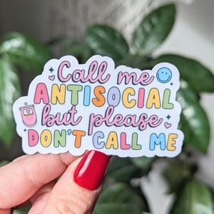 Appelez-moi antisocial, cadeau introverti pour femme, cadeau amusant pour meilleure amie, autocollants livresques pour Kindle, ne m'appelez pas, autocollants pour prendre soin de soi