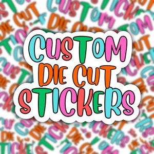 Individuell gestanzte Vinyl-Aufkleber, Ihr Design, Logo-Aufkleber für Unternehmen, benutzerdefinierte Form, kundenspezifische Aufkleber für Becher, neues Geschäftsgeschenk