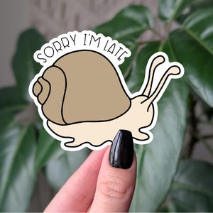 Sticker Désolé, je suis en retard, sticker vinyle escargot mignon, sticker calembour escargot drôle, sticker escargot pour ordinateurs portables, bouteille d'eau, sticker journal