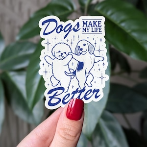 Sticker Les chiens rendent ma vie meilleure, sticker vinyle chien mignon pour les amoureux des chiens, sticker amoureux des animaux de compagnie, sticker amusant pour les propriétaires de chiens