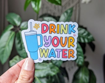 Drink Your Water Sticker: Motivational Gym Hydroflask Decal