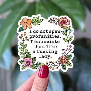 Funny Feminist Profanity Sticker: Floral Adult Humor Decal