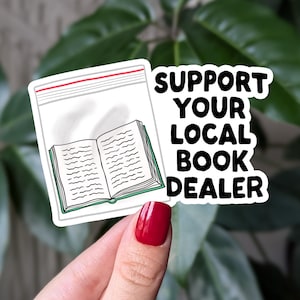 Soutenez votre autocollant de libraire local, autocollant en vinyle pour amoureux des livres, autocollant livresque, cadeau de livre pour les amateurs de livres, cadeau de livre amusant